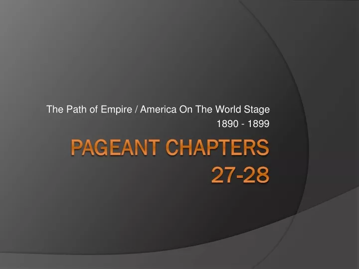 the path of empire america on the world stage 1890 1899
