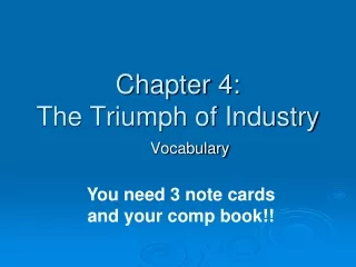 Chapter 4: The Triumph of Industry