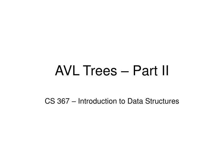 avl trees part ii