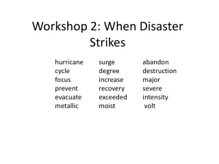 Workshop 2: When Disaster Strikes
