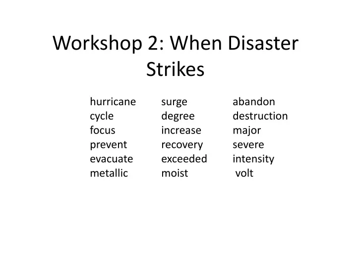 workshop 2 when disaster strikes