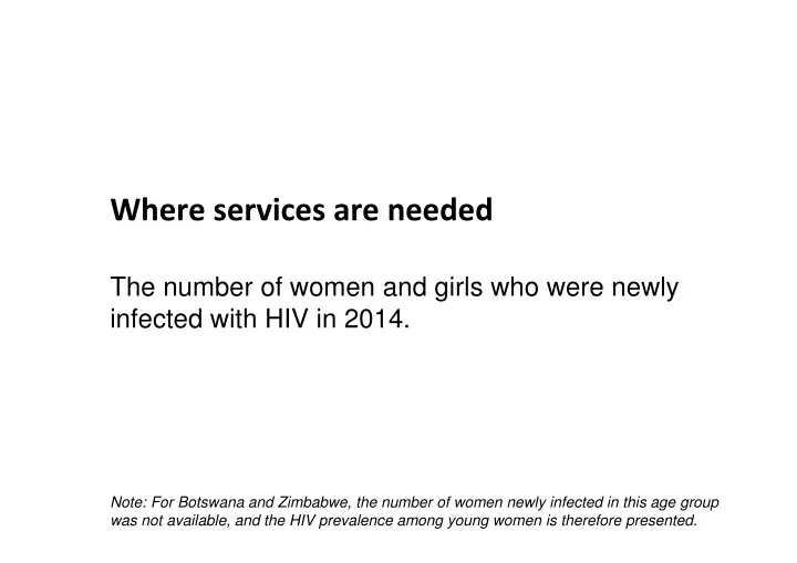 where services are needed the number of women
