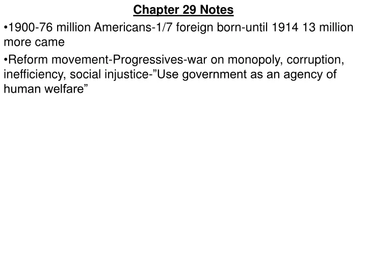 chapter 29 notes 1900 76 million americans