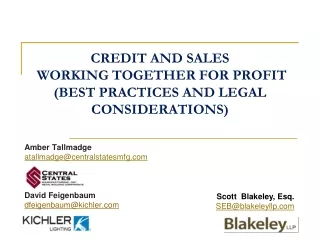 CREDIT AND SALES  WORKING TOGETHER FOR PROFIT (BEST PRACTICES AND LEGAL CONSIDERATIONS)