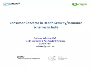 Consumer Concerns in Health Security/Insurance Schemes in India