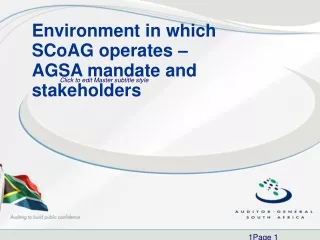 Environment in which SCoAG operates – AGSA mandate and stakeholders
