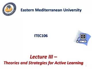 Lecture III –  Theories and Strategies for Active Learning