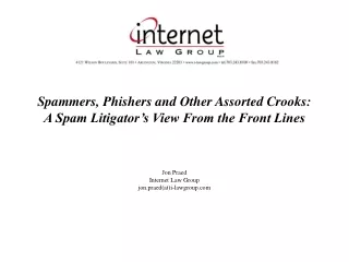 Spammers, Phishers and Other Assorted Crooks:   A Spam Litigator’s View From the Front Lines