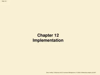 Chapter 12 Implementation