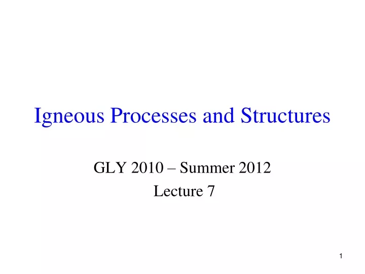 igneous processes and structures