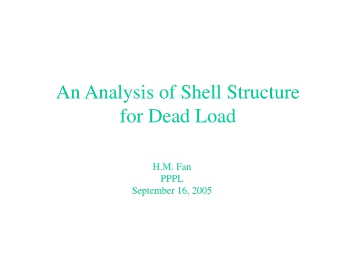 an analysis of shell structure for dead load