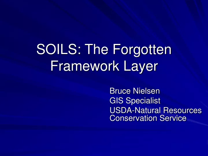 soils the forgotten framework layer