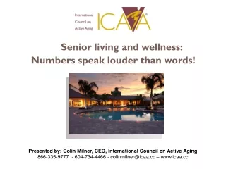 Senior living and wellness:  Numbers speak louder than words!