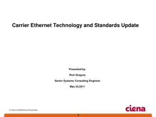Carrier Ethernet Technology and Standards Update