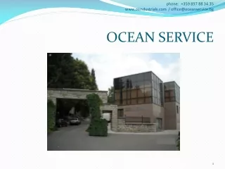 phone:  +359 897 88 34 35 osindustrials  / office@oceanservice.bg  OCEAN SERVICE