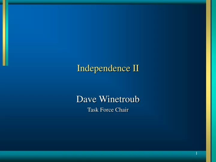 independence ii