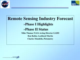 Remote Sensing Industry Forecast Phase I Highlights Phase II Status