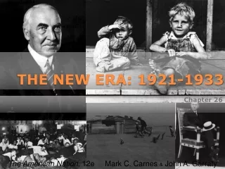 THE NEW ERA: 1921-1933