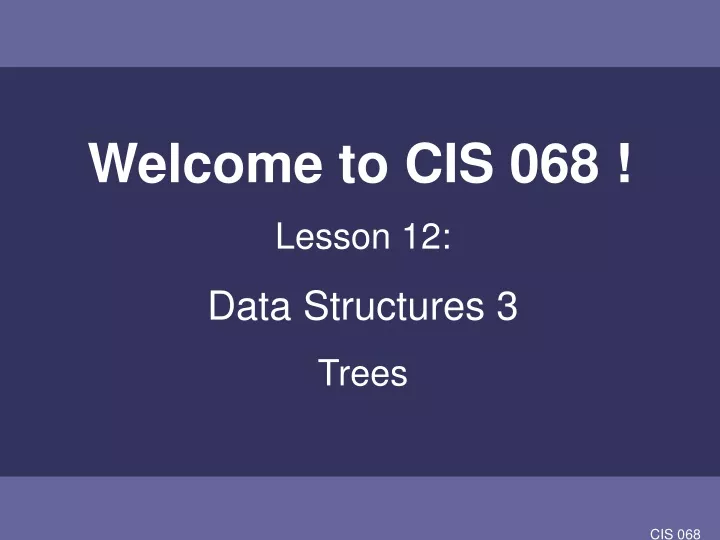 welcome to cis 068
