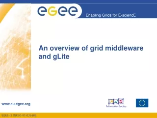 An overview of grid middleware and gLite