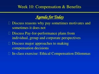 Week 10: Compensation &amp; Benefits