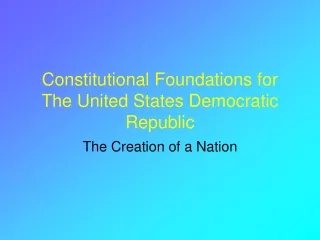 Constitutional Foundations for The United States Democratic Republic