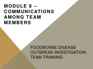 Foodborne Disease Outbreak Investigation Team  Training