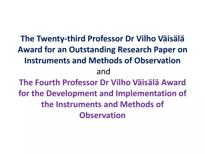 the twenty third professor dr vilho v is l award