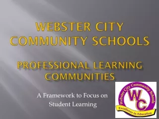 Webster City Community schools Professional Learning Communities