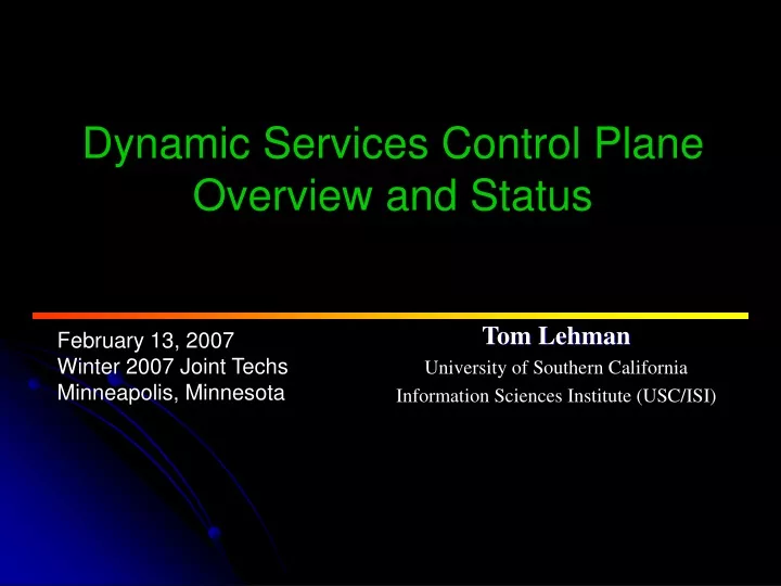 dynamic services control plane overview and status