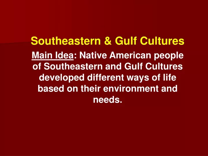 southeastern gulf cultures main idea native