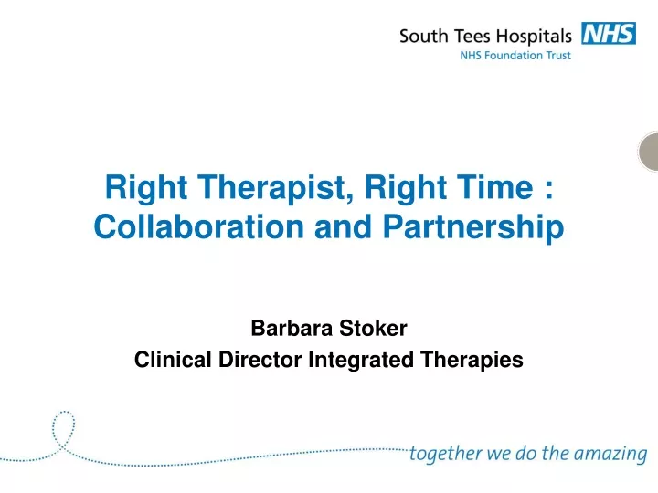 right therapist right time collaboration and partnership