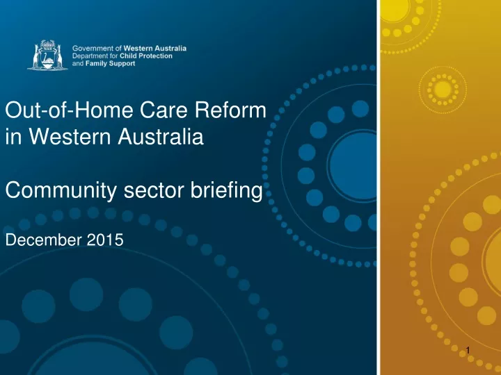 out of home care reform in western australia community sector briefing december 2015