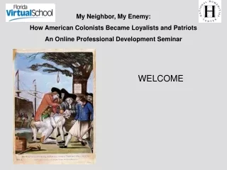 My Neighbor, My Enemy: How American Colonists Became Loyalists and Patriots