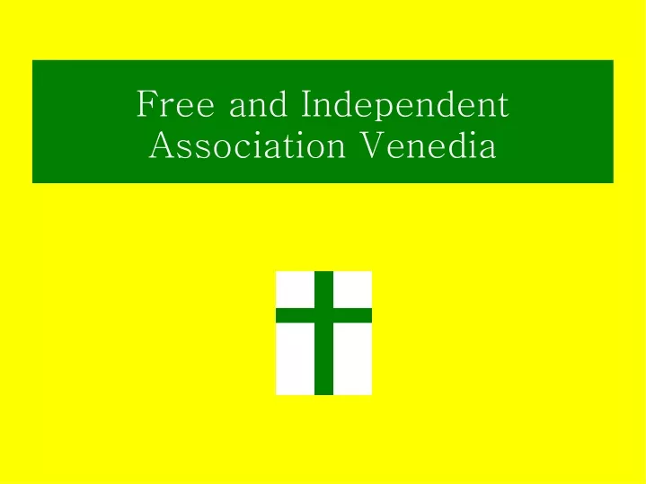 free and independent association venedia