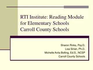 RTI Institute: Reading Module  for Elementary Schools  Carroll County Schools