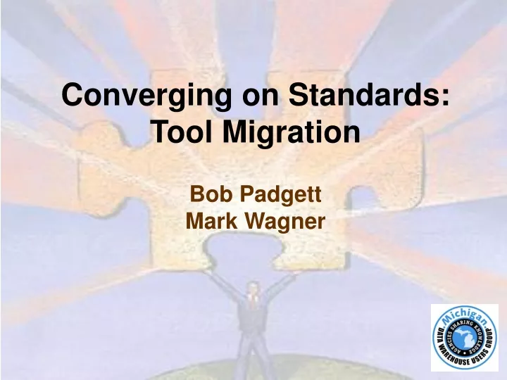 converging on standards tool migration