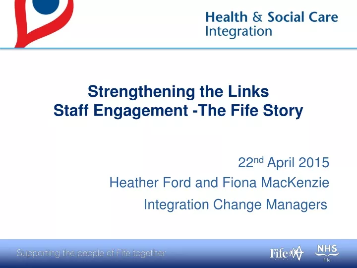 strengthening the links staff engagement the fife story