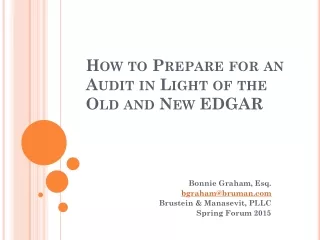 How to Prepare for an Audit in Light of the Old and New EDGAR