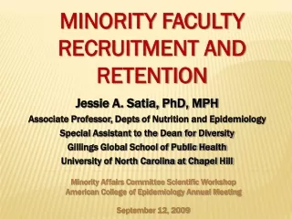 Jessie A. Satia, PhD, MPH Associate Professor,  Depts  of Nutrition and Epidemiology