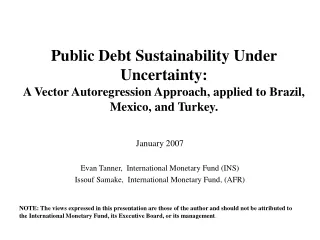 January 2007  Evan Tanner,  International Monetary Fund (INS)