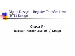 Digital Design – Register-Transfer Level (RTL) Design