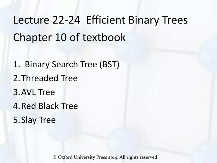 lecture 22 24 efficient binary trees chapter