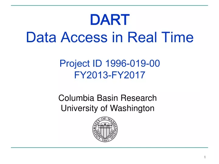 dart data access in real time project id 1996 019 00 fy2013 fy2017