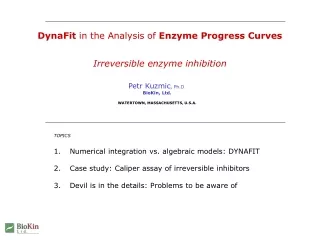DynaFit  in the Analysis of  Enzyme Progress Curves Irreversible enzyme inhibition