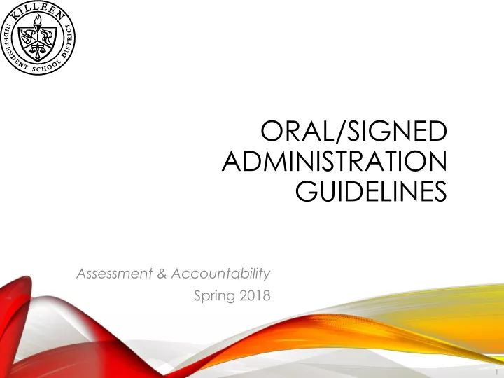 oral signed administration guidelines