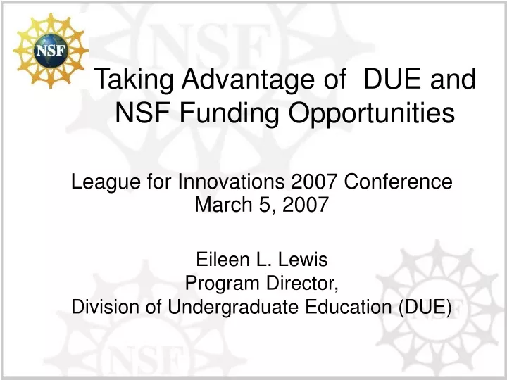 taking advantage of due and nsf funding opportunities