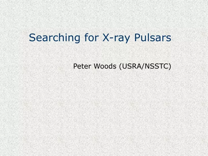 searching for x ray pulsars