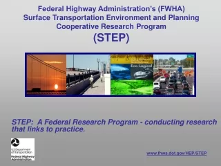 STEP:  A Federal Research Program - conducting research that links to practice.