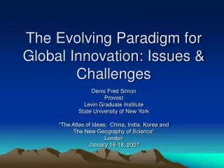 The Evolving Paradigm for Global Innovation: Issues &amp; Challenges